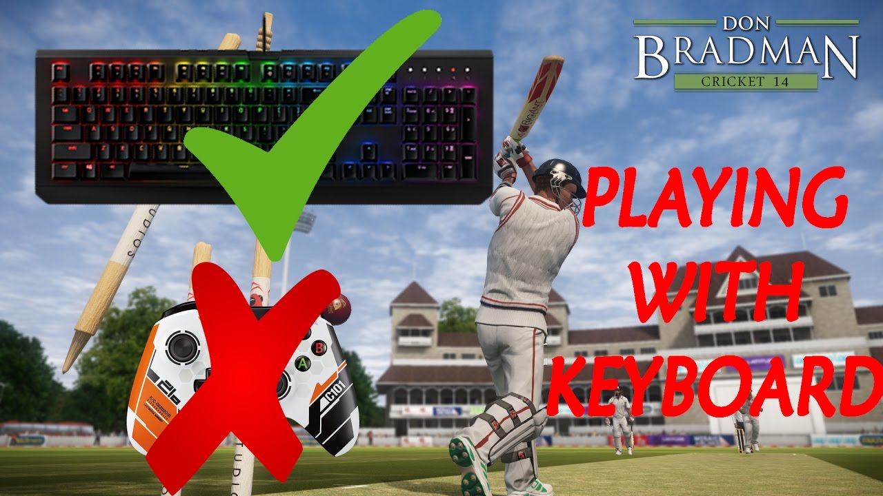play don bradman cricket 14 with keyboard